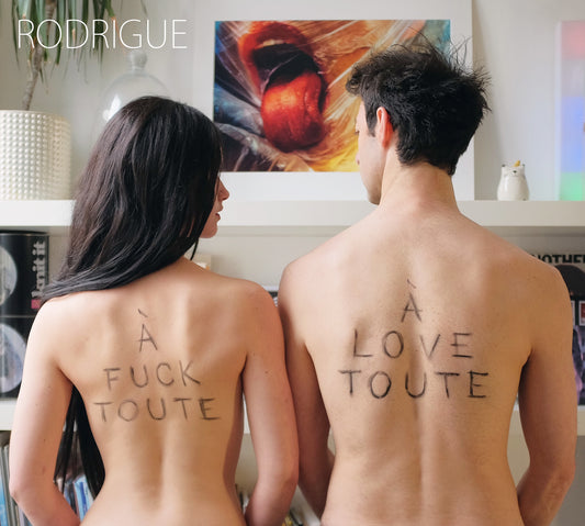 Rodrigue - À Fuck Toute ~ À Love Toute - Album CD Digipak