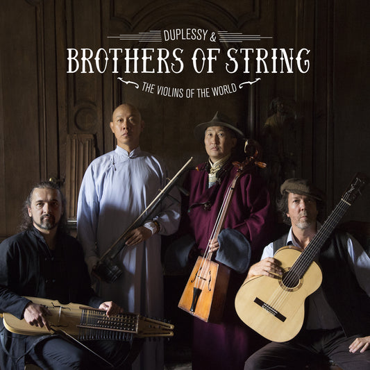 Duplessy & The Violins of the World - Brothers of String - Album CD Digipak