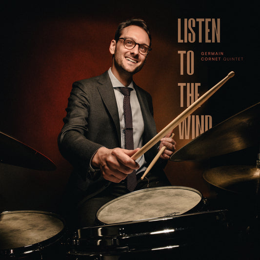 Germain Cornet Quintet - Listen to the Wind - Album CD Digipack