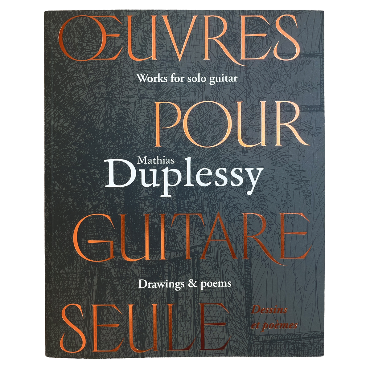 Mathias Duplessy - Songbook - Works for solo Guitar - Recueil de partitions - Oeuvres pour Guitare Seule