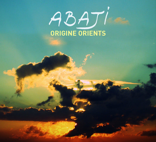 Abaji - Origine Orients - Album CD Digipack